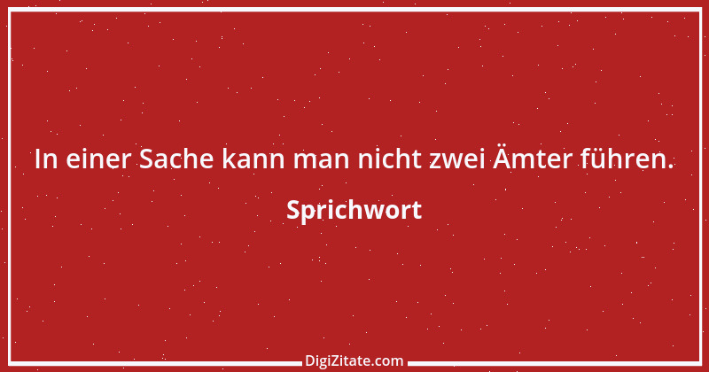 Zitat von Sprichwort 10374