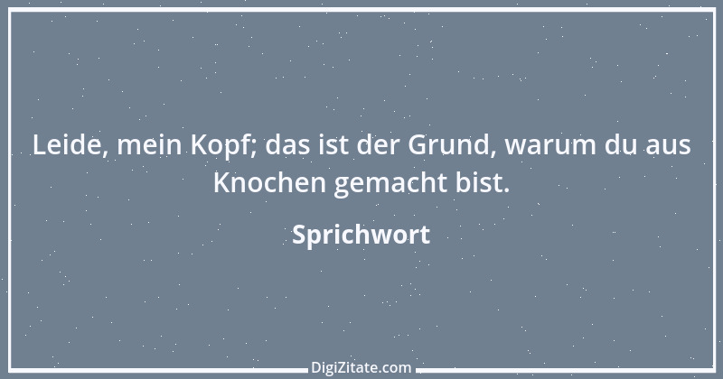 Zitat von Sprichwort 6374