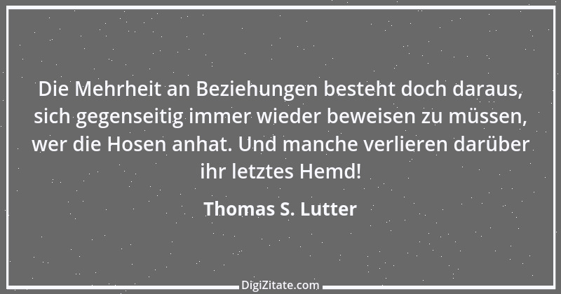 Zitat von Thomas S. Lutter 88