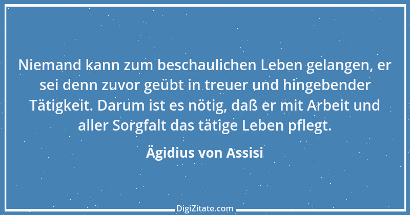 Zitat von Ägidius von Assisi 4