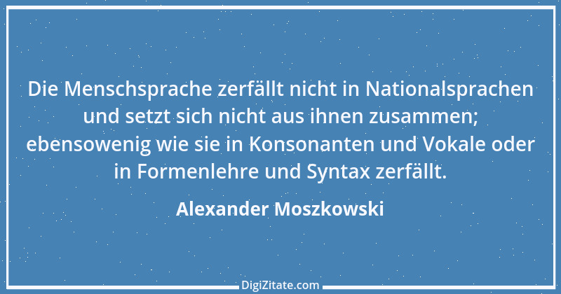 Zitat von Alexander Moszkowski 28