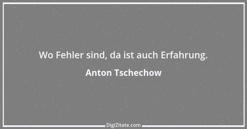 Zitat von Anton Tschechow 116