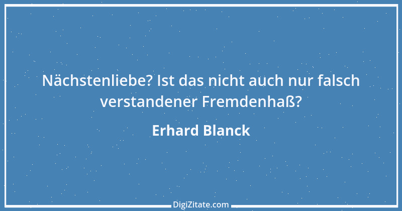 Zitat von Erhard Blanck 938