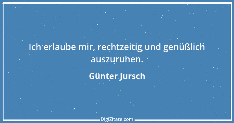 Zitat von Günter Jursch 2