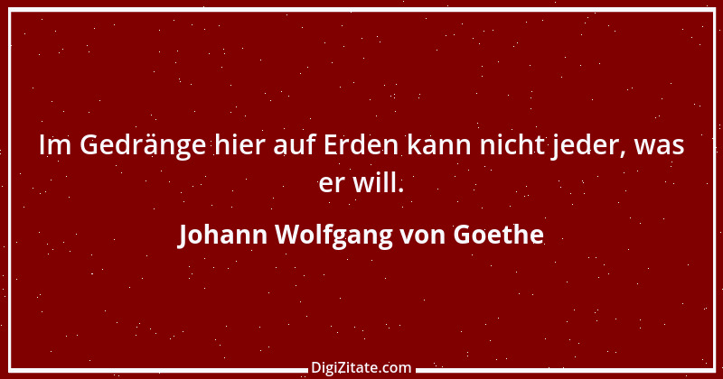 Zitat von Johann Wolfgang von Goethe 3383