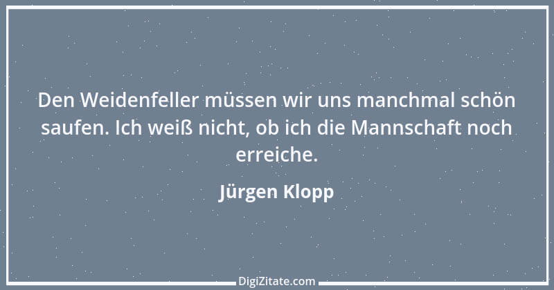 Zitat von Jürgen Klopp 24