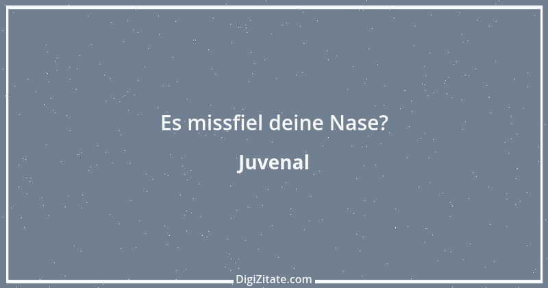 Zitat von Juvenal 56