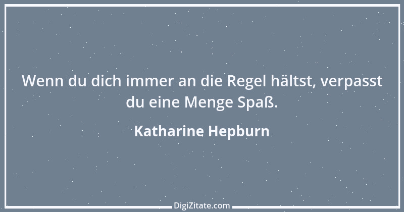 Zitat von Katharine Hepburn 16