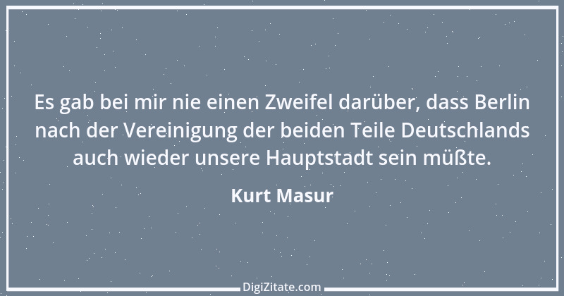 Zitat von Kurt Masur 12