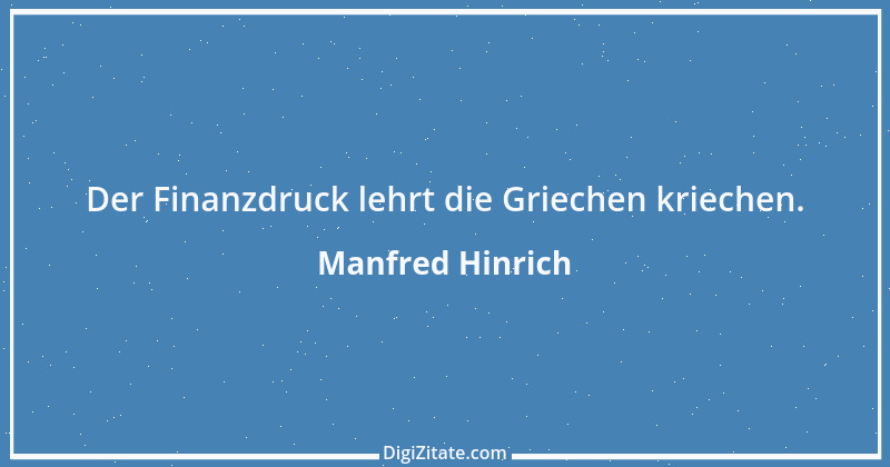 Zitat von Manfred Hinrich 3557