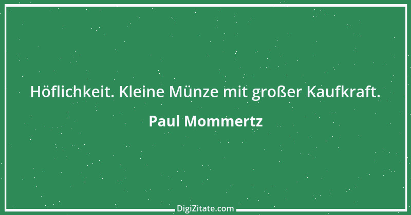 Zitat von Paul Mommertz 105