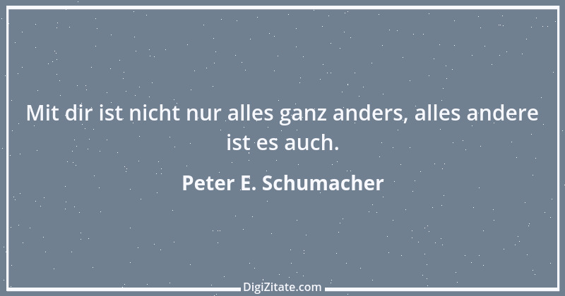 Zitat von Peter E. Schumacher 188