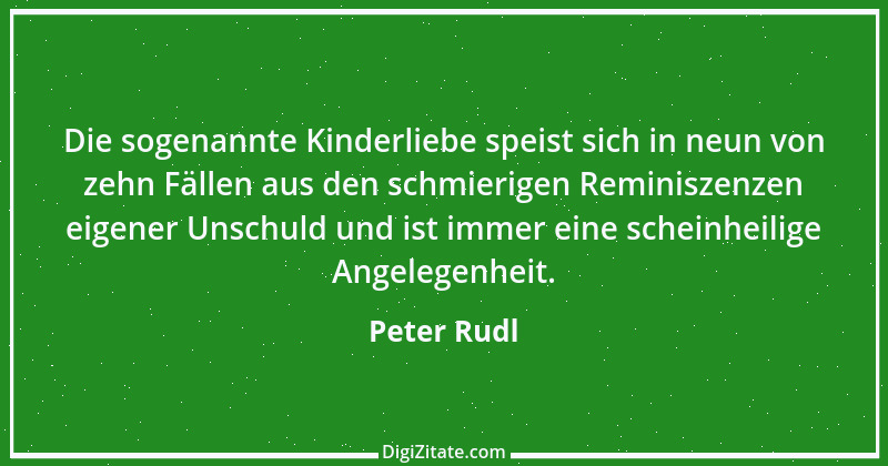 Zitat von Peter Rudl 657