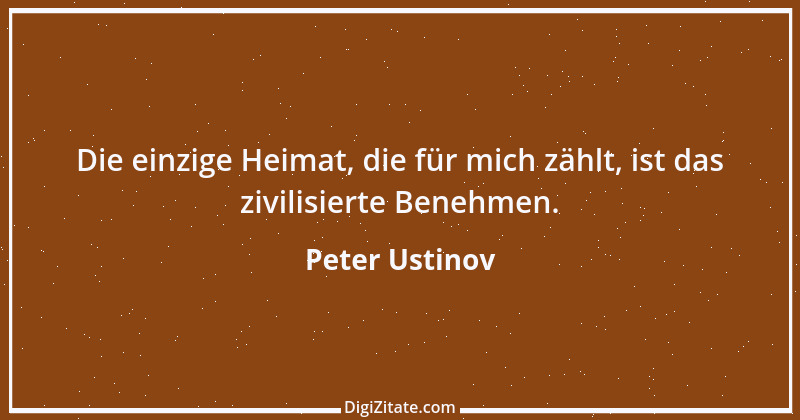 Zitat von Peter Ustinov 70