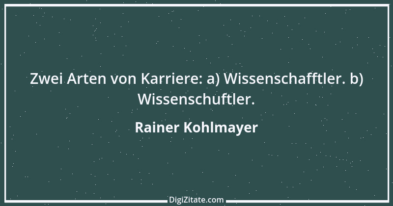 Zitat von Rainer Kohlmayer 223