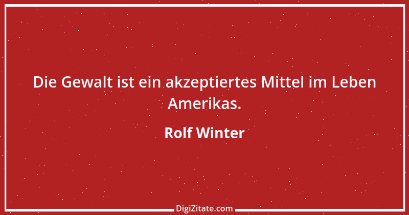 Zitat von Rolf Winter 1