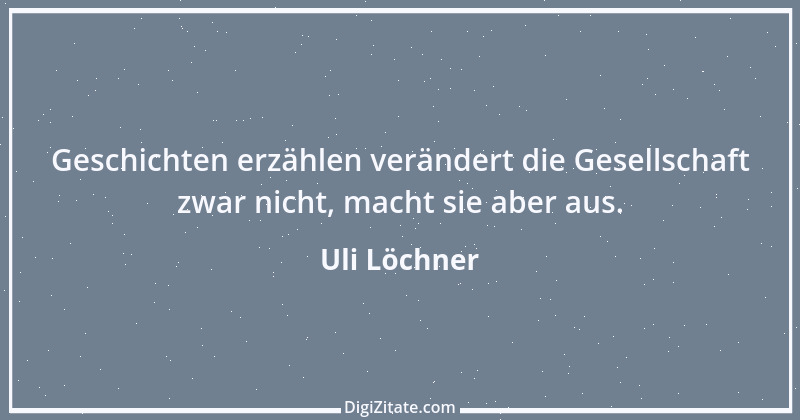 Zitat von Uli Löchner 12