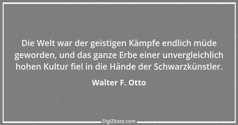 Zitat von Walter F. Otto 3