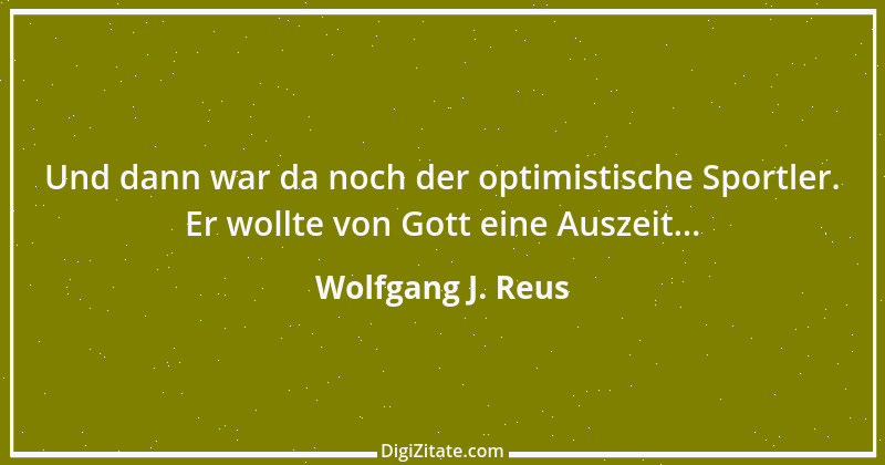 Zitat von Wolfgang J. Reus 1223