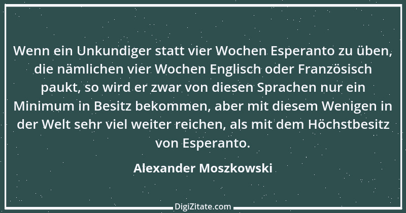 Zitat von Alexander Moszkowski 29