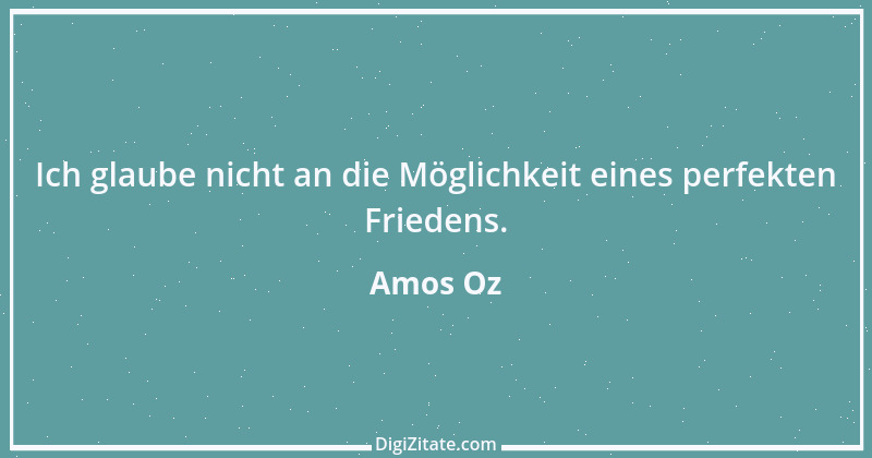 Zitat von Amos Oz 4