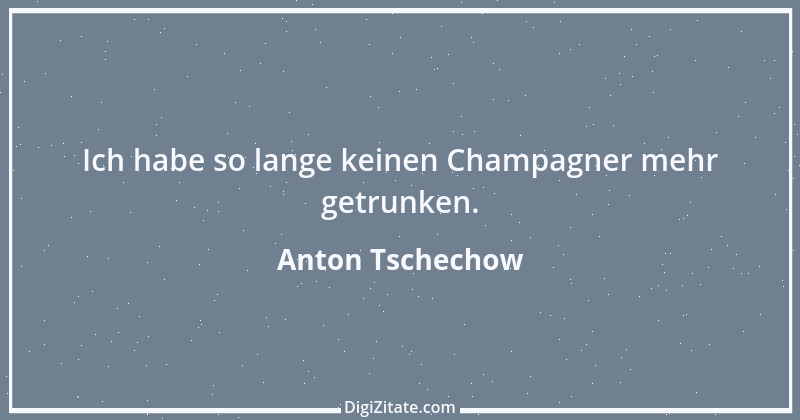 Zitat von Anton Tschechow 117