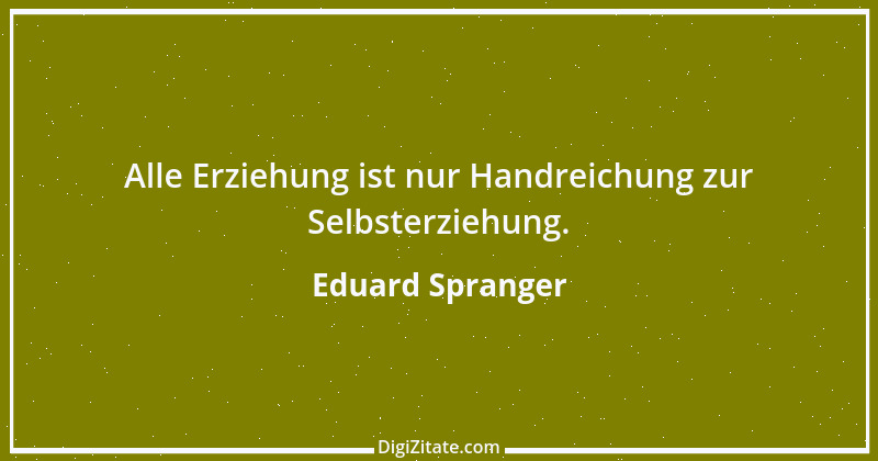 Zitat von Eduard Spranger 2