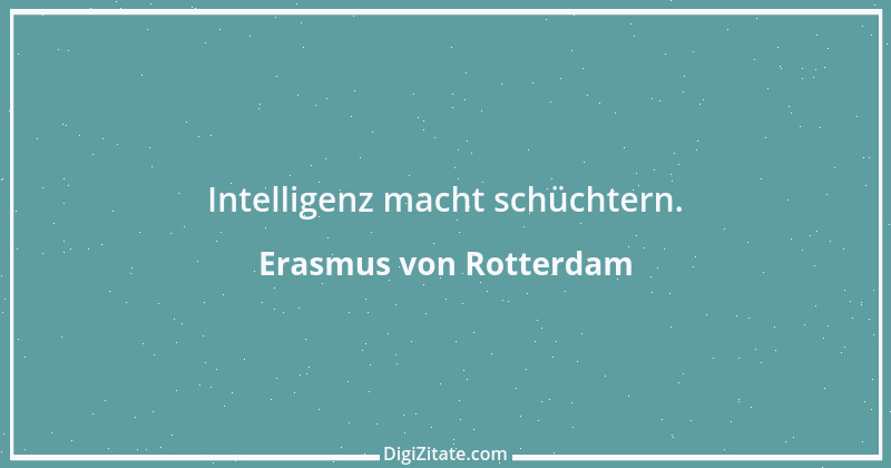 Zitat von Erasmus von Rotterdam 34