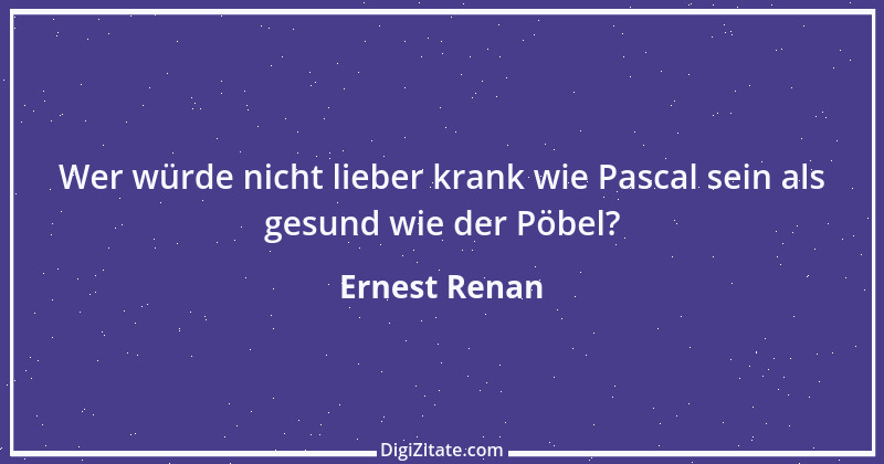 Zitat von Ernest Renan 9