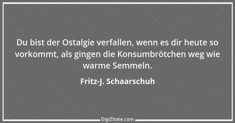 Zitat von Fritz-J. Schaarschuh 118