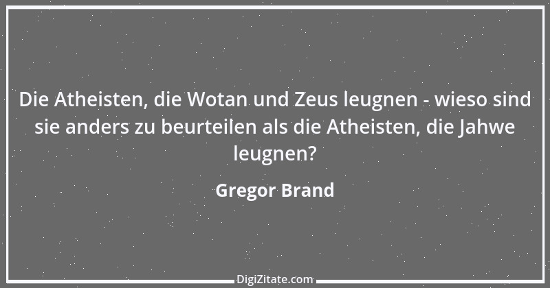 Zitat von Gregor Brand 274