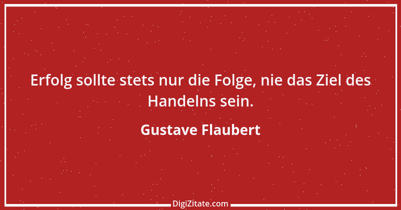 Zitat von Gustave Flaubert 227