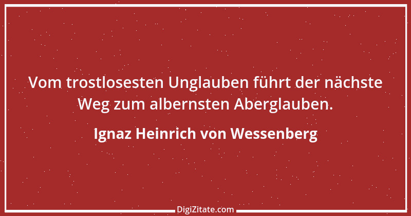 Zitat von Ignaz Heinrich von Wessenberg 17