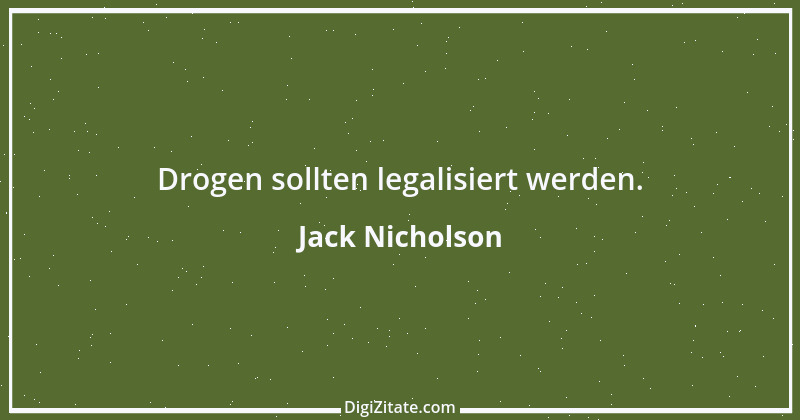 Zitat von Jack Nicholson 11