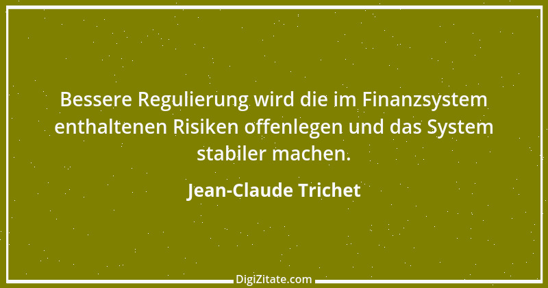 Zitat von Jean-Claude Trichet 3