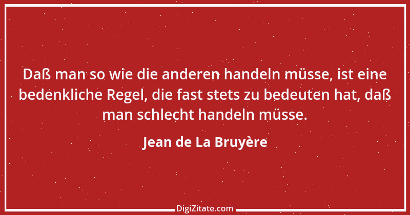 Zitat von Jean de La Bruyère 137