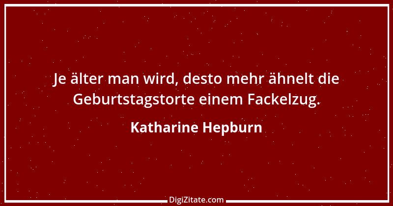 Zitat von Katharine Hepburn 17