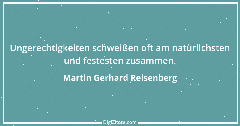 Zitat von Martin Gerhard Reisenberg 2699