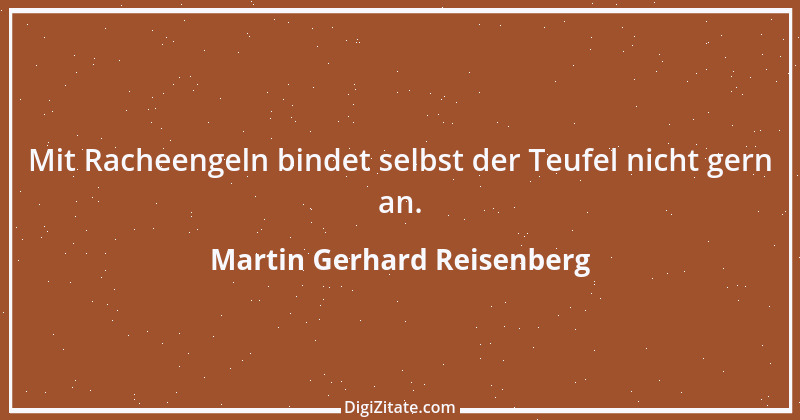 Zitat von Martin Gerhard Reisenberg 699