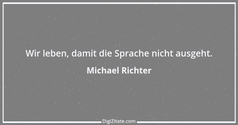 Zitat von Michael Richter 241