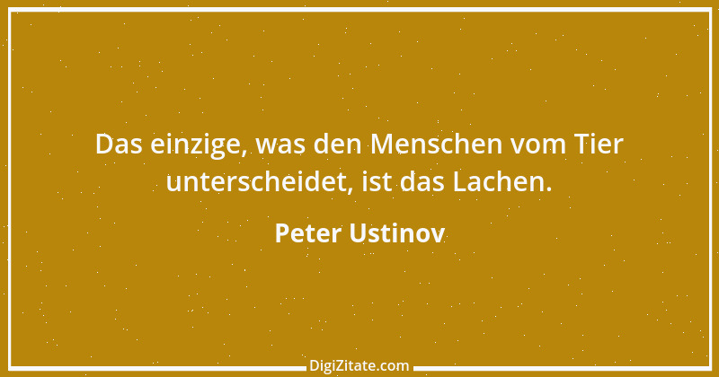 Zitat von Peter Ustinov 71