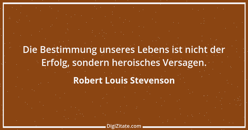 Zitat von Robert Louis Stevenson 6