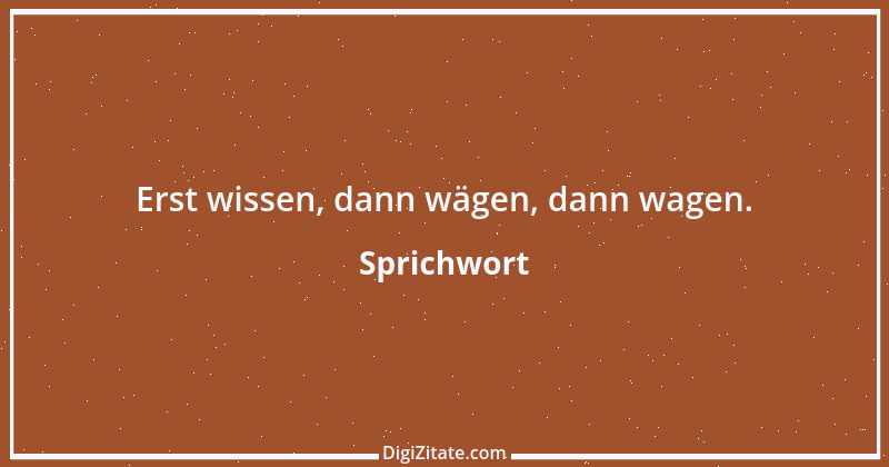 Zitat von Sprichwort 6376