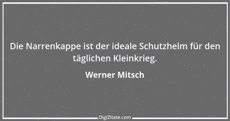 Zitat von Werner Mitsch 88