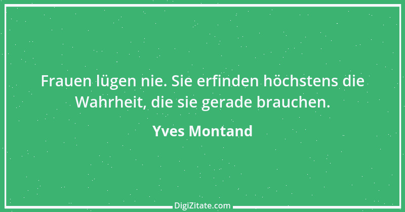 Zitat von Yves Montand 2