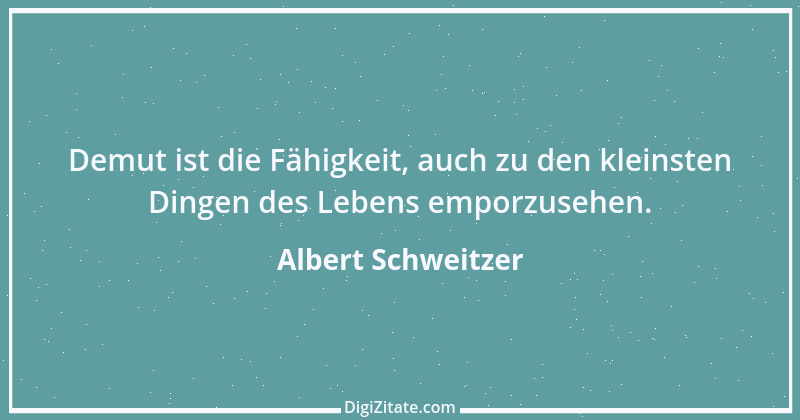 Zitat von Albert Schweitzer 96