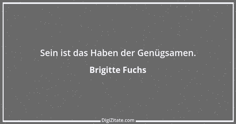 Zitat von Brigitte Fuchs 75