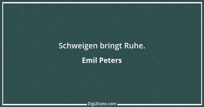 Zitat von Emil Peters 20