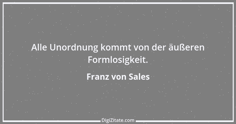 Zitat von Franz von Sales 11