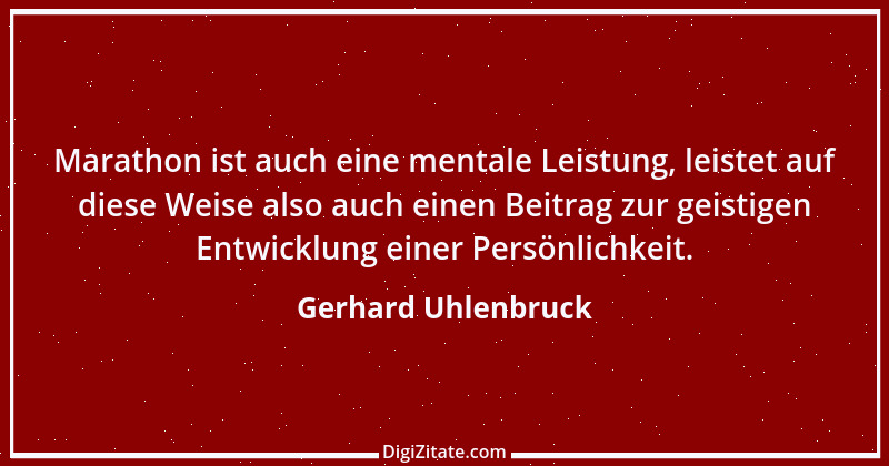 Zitat von Gerhard Uhlenbruck 205